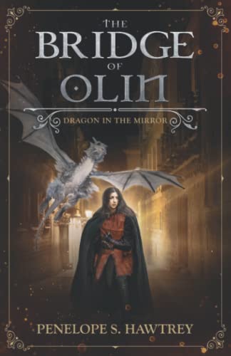 Beispielbild fr The Bridge of Olin (Dragon in the Mirror) zum Verkauf von Lucky's Textbooks