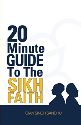 Beispielbild fr 20 Minute Guide to the Sikh Faith zum Verkauf von SecondSale