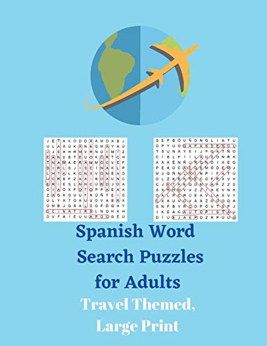 Imagen de archivo de Spanish Word Search Puzzles for Adults: Travel Themed, Large Print (Spanish Edition) a la venta por Books Unplugged