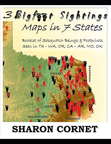 Beispielbild fr 3 Bigfoot Sightings Maps in 7 States: Booklet of Sasquatch Beings & Footprints Seen in TX - WA, OR, CA  " AR, MO, OK zum Verkauf von WorldofBooks