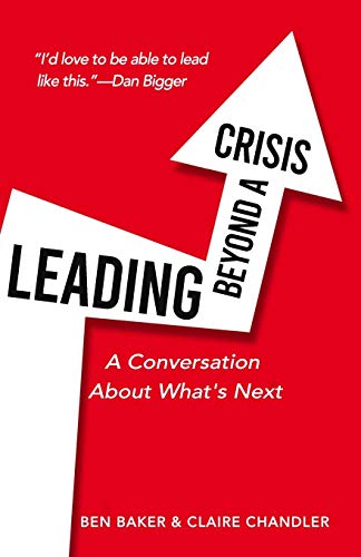 Stock image for Leading Beyond a Crisis: a conversation about what's next for sale by Lucky's Textbooks