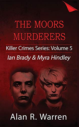 Beispielbild fr Moors Murders; Ian Brady & Myra Hindley zum Verkauf von Better World Books