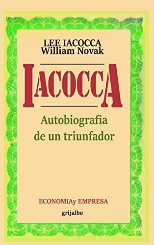 9781777270087: Iacocca: Autobiografia de un triunfador