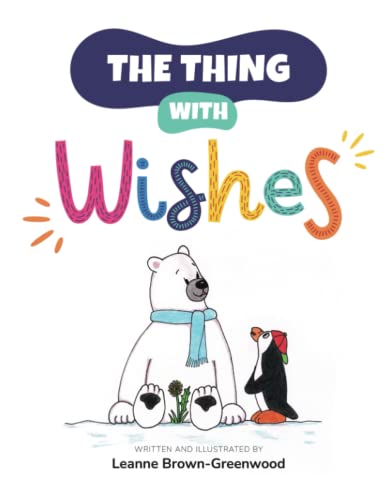 9781777272906: The Thing With Wishes