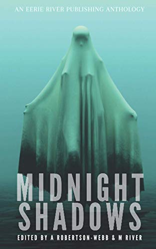 Stock image for Midnight Shadows: Tales From the River Volume One for sale by Welcome Back Books