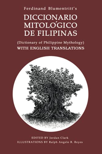 Beispielbild fr DICTIONARY OF PHILIPPINE MYTHOLOGY: (Diccionario Mitol gico De Filipinas ) WITH ENGLISH TRANSLATIONS zum Verkauf von ThriftBooks-Atlanta