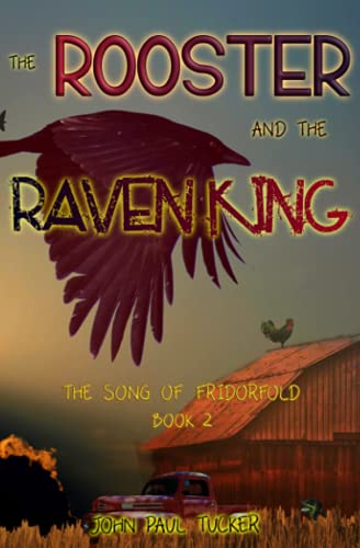 Stock image for The Rooster and the Raven King for sale by ThriftBooks-Dallas