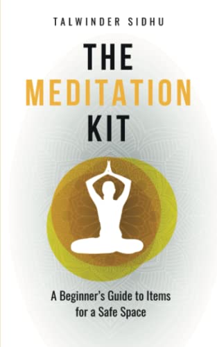 Imagen de archivo de The Meditation Kit: A Beginner's Guide to Items for a Safe Space a la venta por GF Books, Inc.