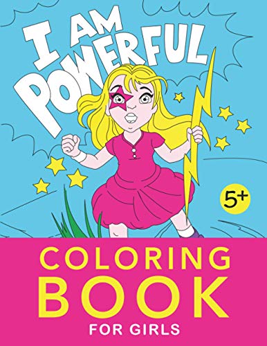 Beispielbild fr I Am Powerful Coloring Book for Girls: 27 pages of I Am Affirmations ages 5 and up zum Verkauf von Books Unplugged