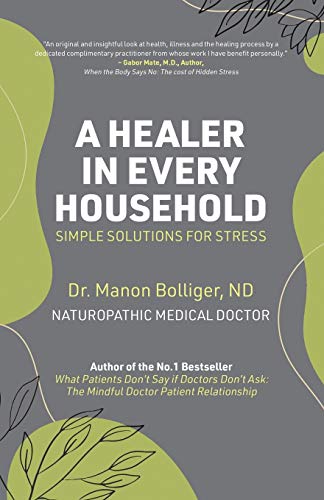 Stock image for A Healer in Every Household: Simple Solutions for Stress for sale by Better World Books