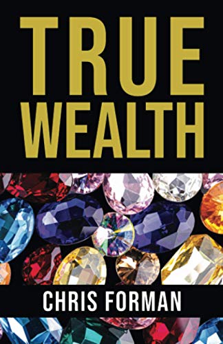 Imagen de archivo de True Wealth a la venta por ThriftBooks-Dallas