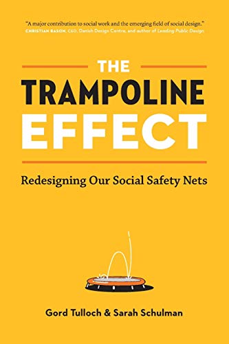 Stock image for The Trampoline Effect: Redesigning our Social Safety Nets for sale by Zoom Books Company