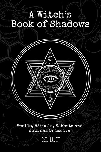 9781777318901: A Witch’s Book of Shadows: Spells, Rituals, Sabbats, and Journal Grimoire