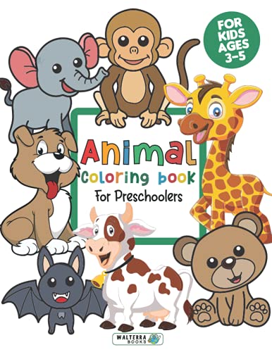 Stock image for Animal Coloring Book for Preschoolers ages 3-5: Jumbo sized smiling and happy zoo animals, sea animals, farm animals, dogs, cats, birds, and a dolphin. for sale by Books Unplugged
