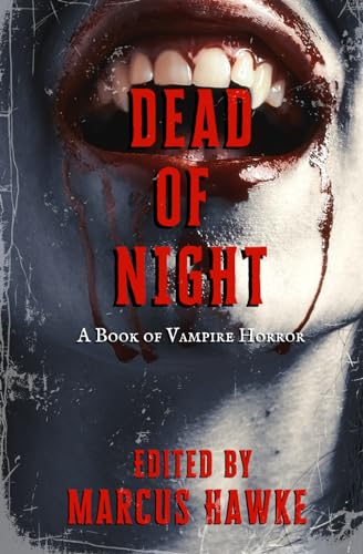 Stock image for Dead of Night: A Book of Vampire Horror for sale by GF Books, Inc.