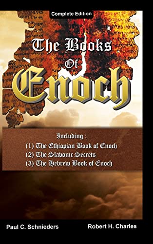 Stock image for The Books of Enoch: Complete edition: Including (1) The Ethiopian Book of Enoch, (2) The Slavonic Secrets and (3) The Hebrew Book of Enoch for sale by Front Cover Books