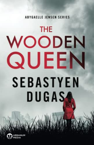 Beispielbild fr The Wooden Queen: 1 (Abygaelle Jensen) zum Verkauf von WorldofBooks