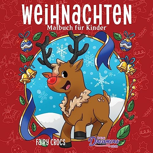 Stock image for Weihnachten Malbuch fr Kinder: Weihnachtsbuch fr Kinder von 4-8, 9-12 Jahren (Malbcher Fr Kinder) (German Edition) for sale by GF Books, Inc.