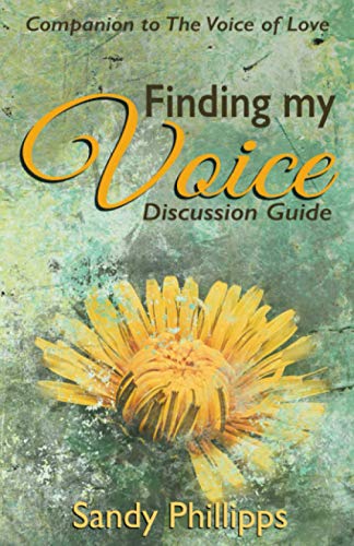 Stock image for Finding My Voice, Discussion Guide: Companion to The Voice of Love for sale by ThriftBooks-Atlanta