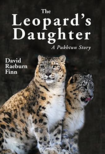 Beispielbild fr The Leopard's Daughter A Pukhtun Story zum Verkauf von WorldofBooks