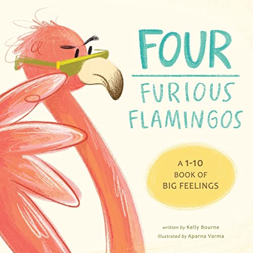 Stock image for Four Furious Flamingos: A 1-10 Counting Book of Big Feelings for sale by ThriftBooks-Dallas