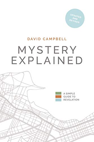 Imagen de archivo de Mystery Explained: A Simple Guide to Revelation a la venta por GF Books, Inc.