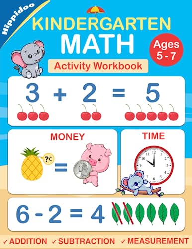 Beispielbild fr Kindergarten Math Workbook: Practice Number Addition, Subtraction, Measurement, Shapes, Time and Money zum Verkauf von Better World Books