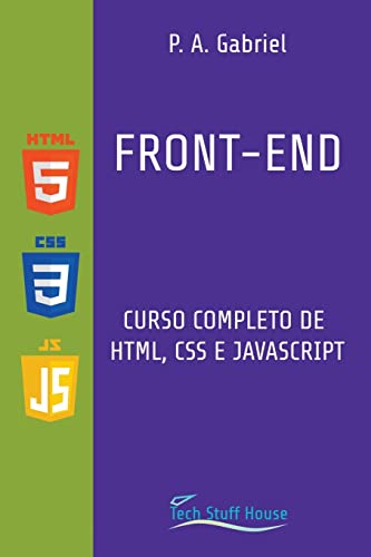 9781777438593: Front-End: Curso Completo de HTML, CSS e JavaScript (Portuguese Edition)
