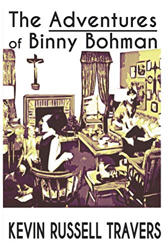Stock image for The Adventures of Binny Bohman for sale by GF Books, Inc.