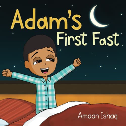 Beispielbild fr Adam's First Fast: A Children's Book About Ramadan and Zakat zum Verkauf von Book Deals