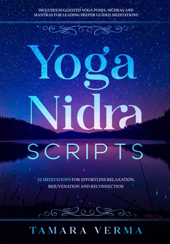 Stock image for Yoga Nidra Scripts: 22 Meditations for Effortless Relaxation, Rejuvenation and Reconnection for sale by GreatBookPrices