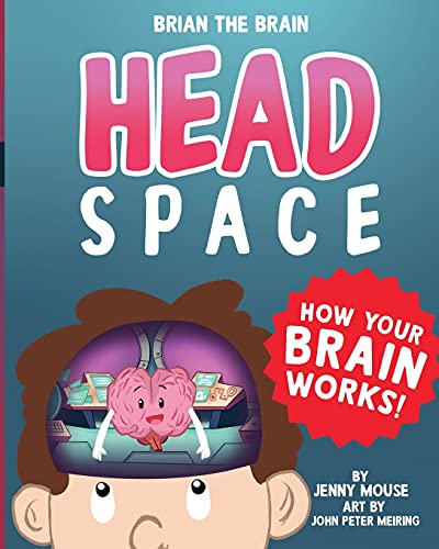 Stock image for Brian the Brain Head Space: How Your Brian Works! for sale by ThriftBooks-Atlanta