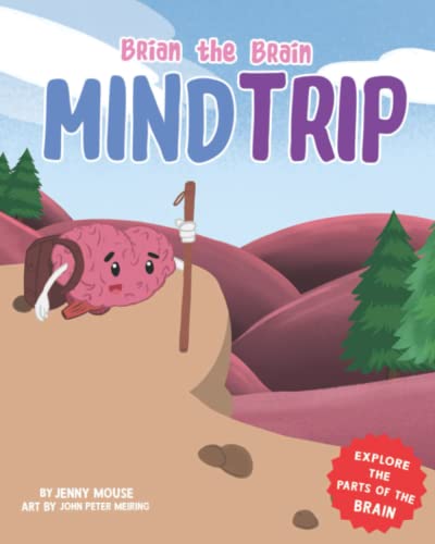 Stock image for Brian the Brain Mind Trip: Explore the Parts of the Brain for sale by GreatBookPrices