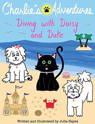 Stock image for Charlie's Adventures: Diving with Daisy and Duke for sale by GF Books, Inc.