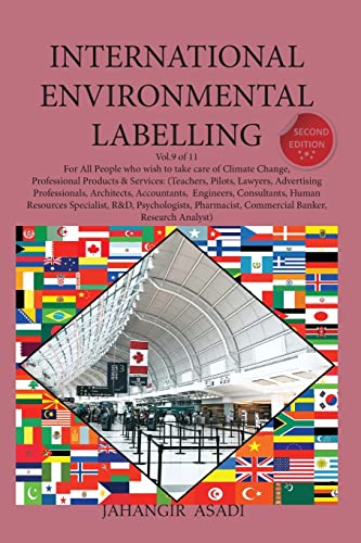 Stock image for International Environmental Labelling Vol.9 Professional: For All People who wish to take care of Climate Change, Professional Products & Services: (T for sale by ThriftBooks-Dallas