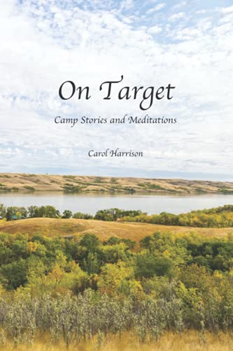 Imagen de archivo de On Target: Camp Stories and Meditations a la venta por Red's Corner LLC