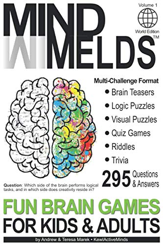9781777537807: 295 Fun Brain Teasers, Logic/Visual Puzzles, Trivia Questions, Quiz Games and Riddles: MindMelds Volume 1, World Edition - Fun Diversions for Your ... Logic Puzzles, Riddles & Trivia Games)
