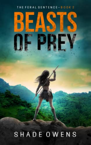 Stock image for Beasts of Prey (The Feral Sentence) for sale by GF Books, Inc.