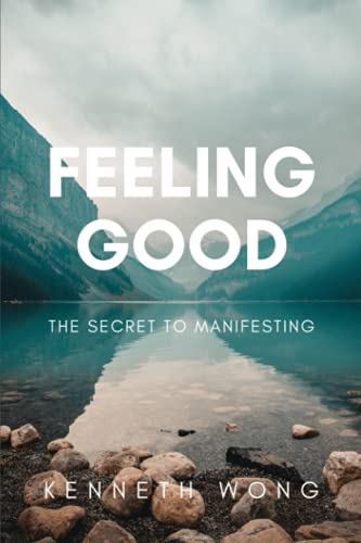 Stock image for Feeling Good: The Secret To Manifesting for sale by Books Unplugged