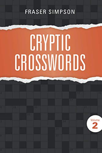 Imagen de archivo de Cryptic Crosswords Volume 2 (Fraser Simpson Cryptic Crosswords) a la venta por Ergodebooks