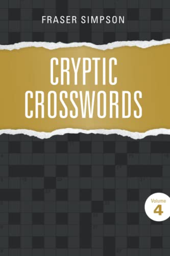 Imagen de archivo de Cryptic Crosswords Volume 4 (Fraser Simpson Cryptic Crosswords) a la venta por GF Books, Inc.