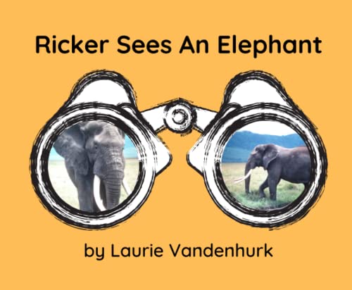 Stock image for Ricker Sees An Elephant (It Takes A Village To Raise A Child) for sale by GF Books, Inc.