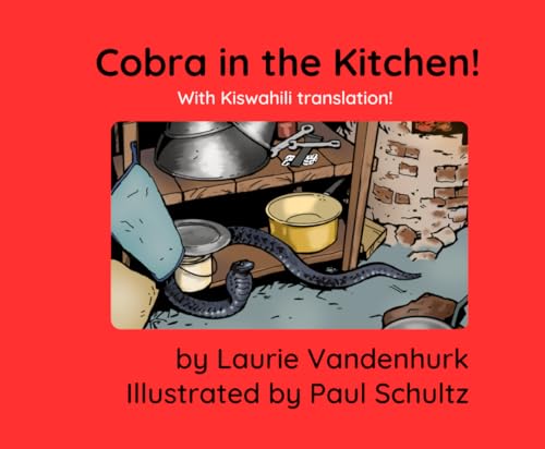Stock image for Cobra in the Kitchen: with Kiswahili translation (It Takes A Village To Raise A Child) for sale by Book Deals