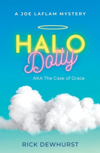 Stock image for Halo Dolly: AKA The Case of Grace (Joe LaFlam: Christian Detective) for sale by GF Books, Inc.