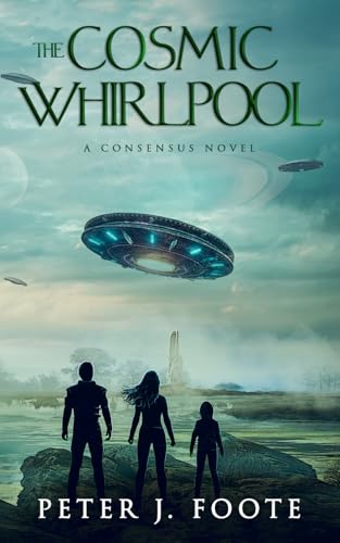 Stock image for The Cosmic Whirlpool: A Science Fiction Adventure (Consensus Universe) for sale by Books Unplugged