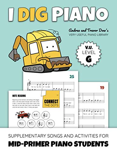 Beispielbild fr I Dig Piano: Supplementary Songs And Activities For Mid-Primer Piano Students (Andrea And Trevor Dow's Very Useful Piano Library) zum Verkauf von GF Books, Inc.