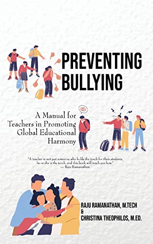 Imagen de archivo de Preventing Bullying: A Manual for Teachers in Promoting Global Educational Harmony a la venta por Lucky's Textbooks