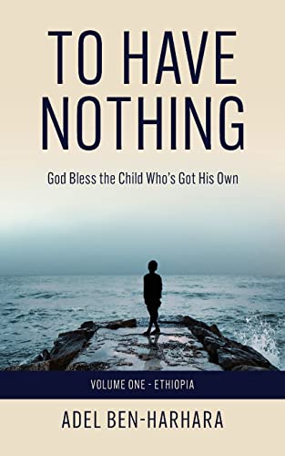 Stock image for To Have Nothing: God Bless the Child Who's Got His Own for sale by SecondSale