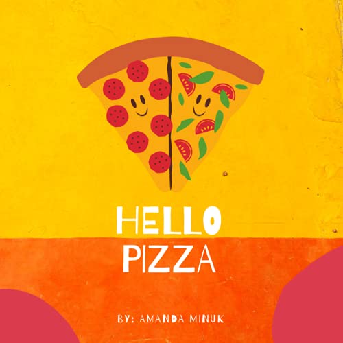 9781777606602: Hello Pizza (Hello Food)