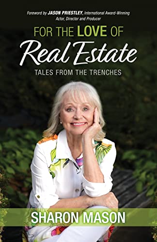 Stock image for For the Love of Real Estate: Tales From the Trenches for sale by Red's Corner LLC
